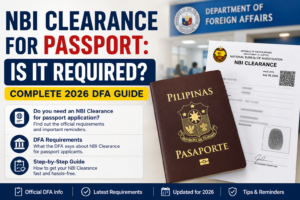 NBI Clearance for Passport: Is It Required? Complete 2026 DFA Guide